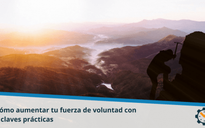 Cómo aumentar tu fuerza de voluntad con 9 claves prácticas