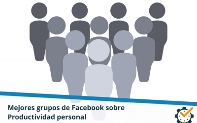 Mejores grupos de Facebook sobre Productividad Personal