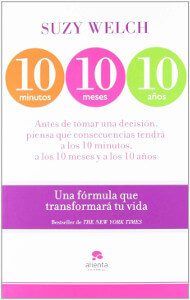 10 minutos 10 meses 10 anios - suzy welch