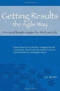 Getting Results the Agile Way - JD Meier