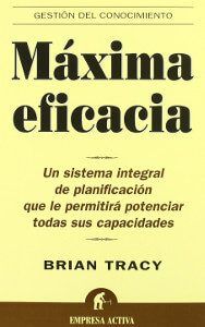 maxima eficacia - brian tracy